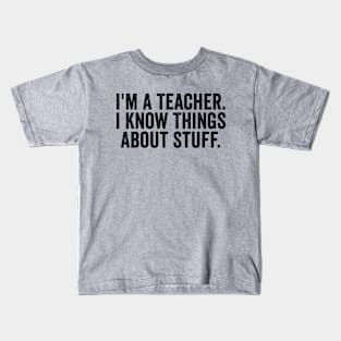 Funny I’m A Teacher Black Kids T-Shirt